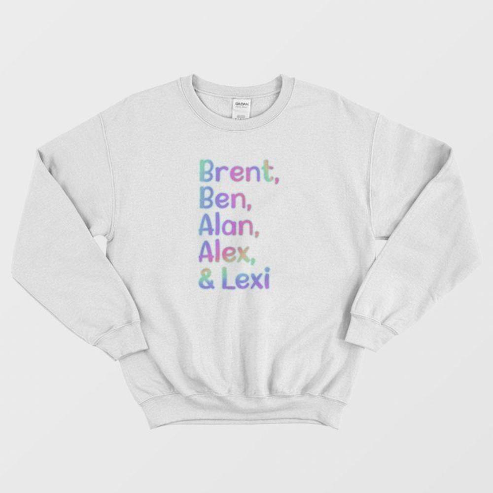 Brent Ben Alan Alex And Lexi Personalized Name Graphic Sweatshirt